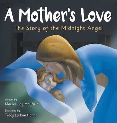 A Mother's Love: The Story of the Midnight Ange... B0F9XG37PL Book Cover