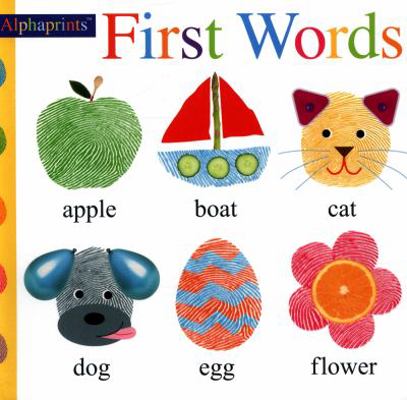 First Words: Alphaprints 1783415401 Book Cover