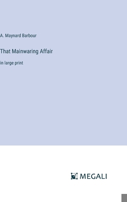 That Mainwaring Affair: in large print 3387019017 Book Cover