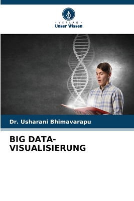 Big Data-Visualisierung [German] 6209854443 Book Cover