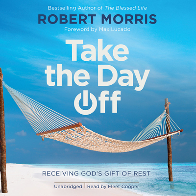 Take the Day Off Lib/E: Receiving God's Gift of... 154910277X Book Cover