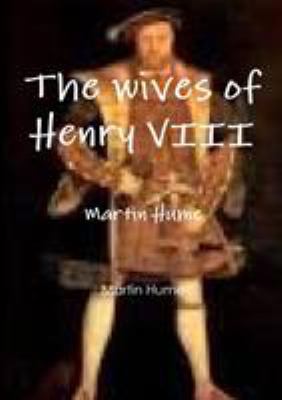 The wives of Henry VIII 0244917167 Book Cover