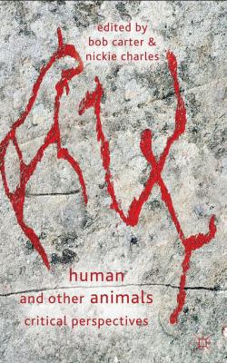 Human and Other Animals: Critical Perspectives 0230246591 Book Cover