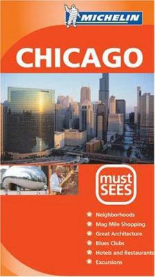 Michelin Must Sees Chicago 2067111191 Book Cover