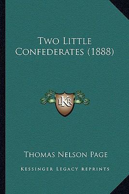 Two Little Confederates (1888) 1163966134 Book Cover