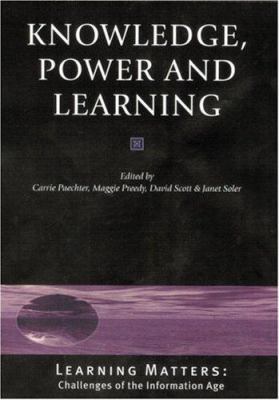 Knowledge, Power and Learning 0761969373 Book Cover