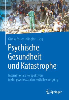 Psychische Gesundheit Und Katastrophe: Internat... [German] 3662455943 Book Cover