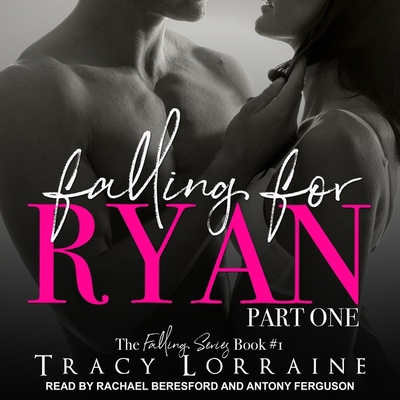 Falling for Ryan: Part One B08ZBRJZ3V Book Cover
