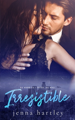 Irresistible B084G56GDR Book Cover