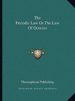 The Periodic Law Or The Law Of Octaves 1162818999 Book Cover