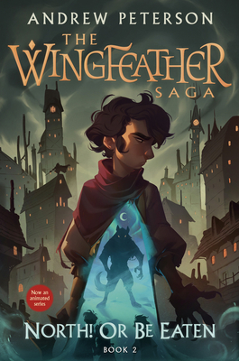 North! or Be Eaten: The Wingfeather Saga Book 2 0593797361 Book Cover