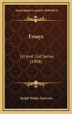 Essays: 1st and 2nd Series (1908) 1164375776 Book Cover