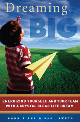 Dreaming Big : Energizing Yourself and Your Tea... 1934068306 Book Cover