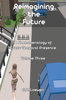 Reimagining the Future: A Phenomenology of Cros... 1682357341 Book Cover