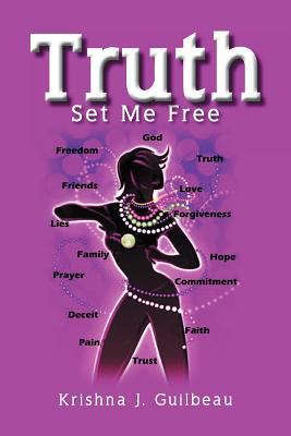 Truth Set Me Free 1469193868 Book Cover