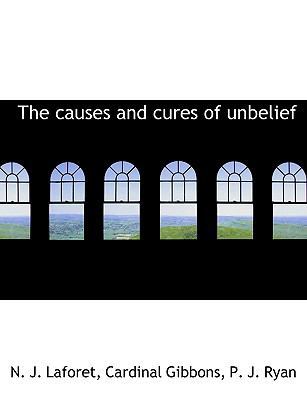 The Causes and Cures of Unbelief 111793893X Book Cover