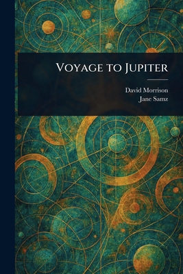 Voyage to Jupiter 1023586797 Book Cover