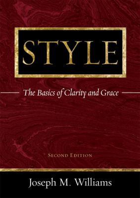 Style: The Basics of Clarity and Grace 0321330854 Book Cover