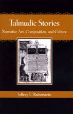 Talmudic Stories: Narrative Art, Composition, a... 0801877547 Book Cover