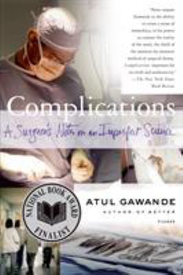 Complications : A Surgeon's Notes on an Imperfe... B0000AZW7K Book Cover