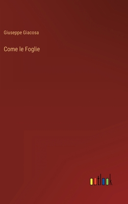 Come le Foglie [Italian] 3368019775 Book Cover