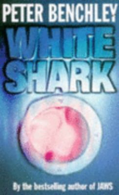 White Shark 0099491613 Book Cover