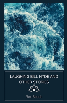 Laughing Bill Hyde and Other Stories 9361442511 Book Cover