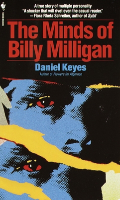 The Minds of Billy Milligan: A True Story of Mu... 0553263811 Book Cover