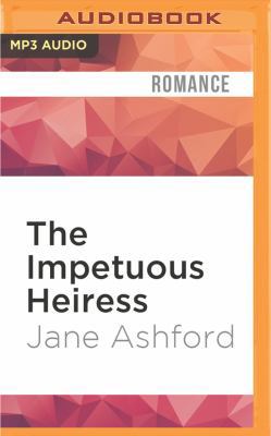 The Impetuous Heiress 1531871054 Book Cover