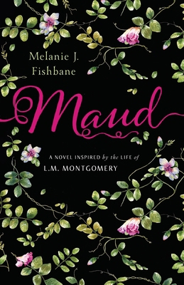 Maud: A Novel Inspired by the Life of L.M. Mont... 0143191268 Book Cover