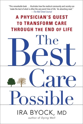 The Best Care Possible: A Physician's Quest to ... 1583335129 Book Cover