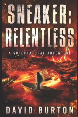 Sneaker: Relentless: A Supernatural Adventure B0D6NBBPKR Book Cover