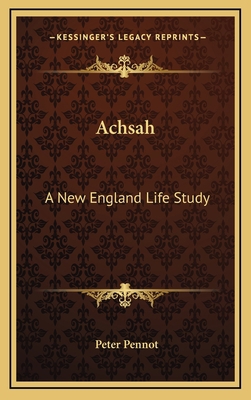 Achsah: A New England Life Study 1163680125 Book Cover