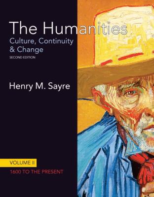 The Humanities: Culture, Continuity and Change, Volume II: 1600 to the Present