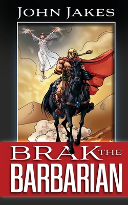 Brak the Barbarian 1683902939 Book Cover