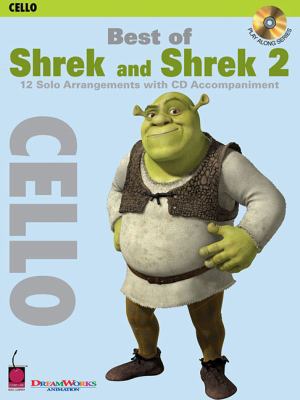 Best of Shrek and Shrek 2, Cello: 12 Solo Arran... 1575608049 Book Cover