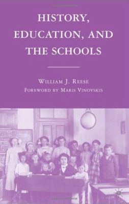 History, Education, and the Schools 023062121X Book Cover