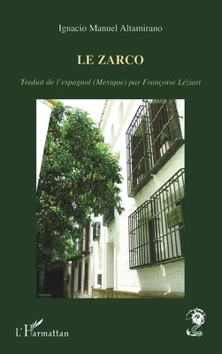Le Zarco [French] 2296098533 Book Cover