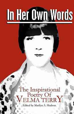 In Her Own Words: The Inspirational Poetry of V... 1453677445 Book Cover