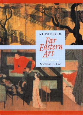 A History of Far Eastern Art 0131833669 Book Cover