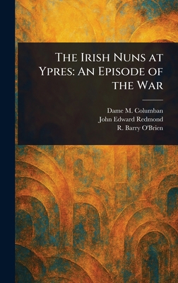 The Irish Nuns at Ypres: An Episode of the War 1023512955 Book Cover
