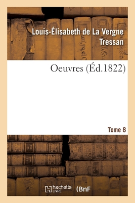 Oeuvres. Tome 8 [French] 2329310676 Book Cover
