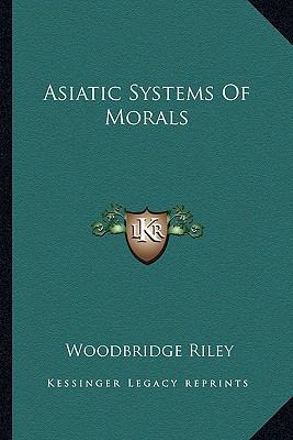 Asiatic Systems Of Morals 1162872349 Book Cover