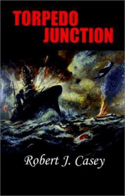 Torpedo Junction 1931541582 Book Cover