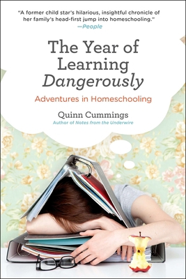 The Year of Learning Dangerously: Adventures in... 0399537740 Book Cover