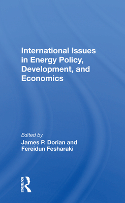 International Issues in Energy Policy, Developm... 0367161575 Book Cover