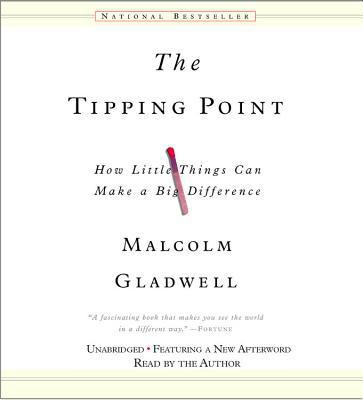 The Tipping Point: How Little Things Can Make a... 1586217453 Book Cover
