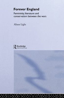 Forever England: Femininity, Literature and Con... 0415016614 Book Cover