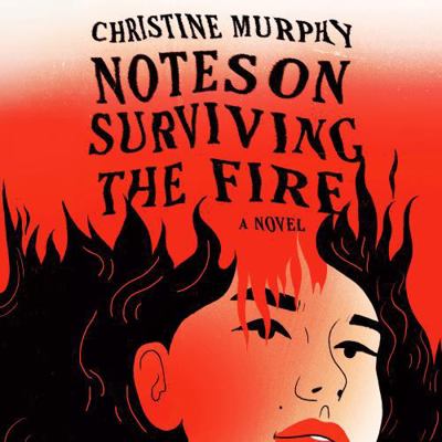 Notes on Surviving the Fire B0DWVRC9BK Book Cover