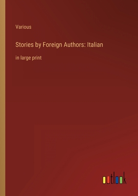 Stories by Foreign Authors: Italian: in large p... 3368345125 Book Cover